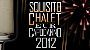 Capodanno Squisito Chalet Eur Roma
