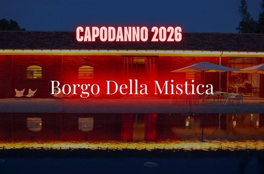 Capodanno Borgo della Mistica Roma