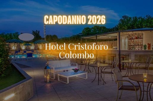 Capodanno Hotel Cristoforo Colombo Roma
