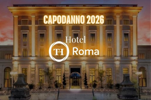 Capodanno Hotel TH Roma Roma