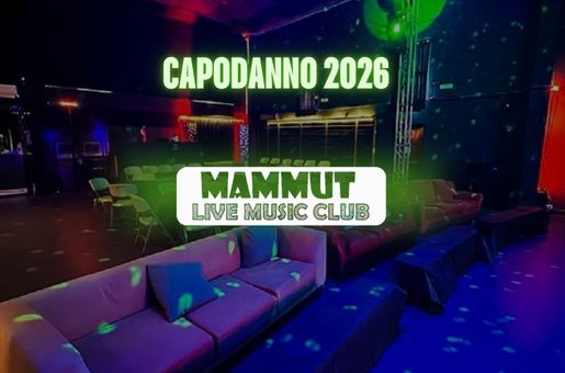Capodanno Mammut Live Club Roma