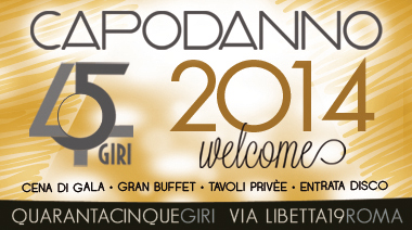 45 Giri presenta Welcome 2014