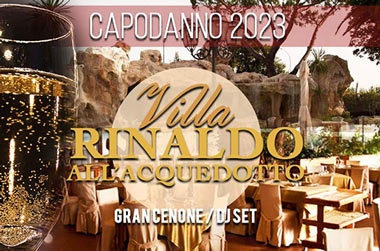 Capodanno Villa Rinaldo all Acquedotto Roma