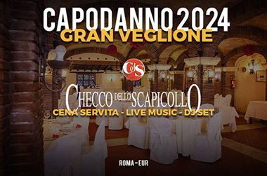 Capodanno Ristorante Checco dello Scapicollo Roma