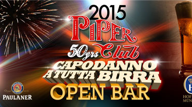 Capodanno Piper 2015 a tutta birra