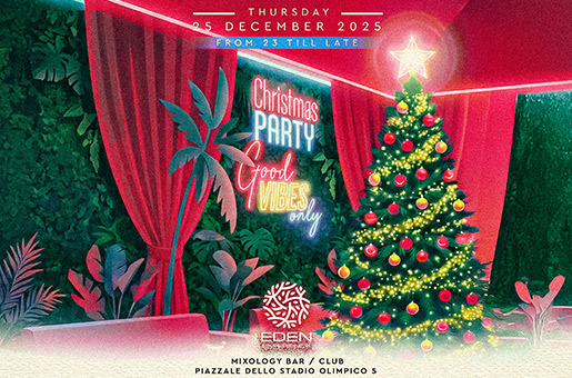 Capodanno Eden Experience - Christmas Party 2025 Roma
